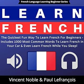 Learn French Audiobook By Vincent Noble, Paul Lefrancois cover art