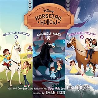 Horsetail Hollow: Magically Maximus, Amazingly Angus and Fearlessly Philippe Audiolibro Por Kiki Thorpe arte de portada