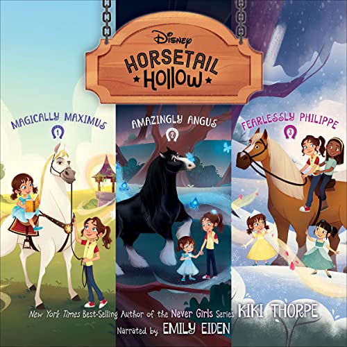 Horsetail Hollow: Magically Maximus, Amazingly Angus and Fearlessly Philippe Audiolibro Por Kiki Thorpe arte de portada