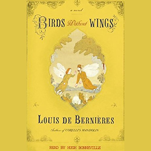 Birds Without Wings Audiobook By Louis de Bernieres cover art