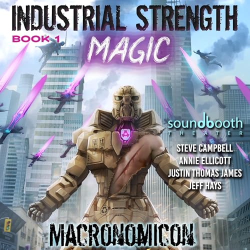 Industrial Strength Magic Audiobook By Macronomicon cover art