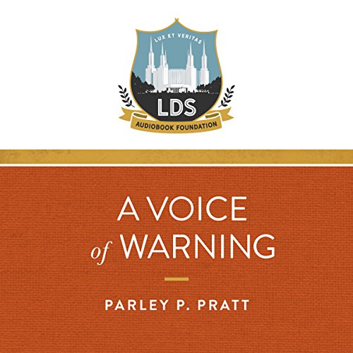 A Voice of Warning Audiobook By Parley P. Pratt cover art