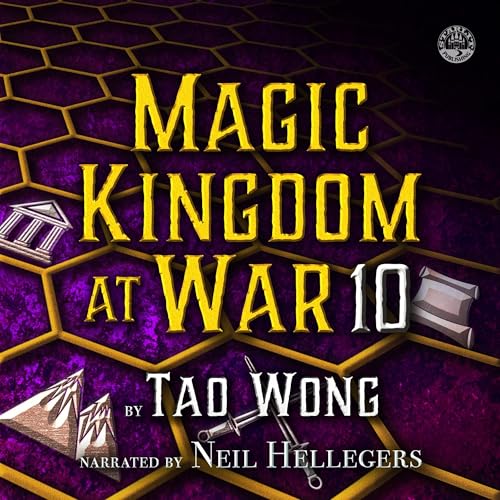 Magic Kingdom at War, Volume 10 Audiobook By Tao Wong cover art