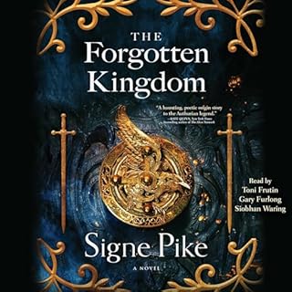 The Forgotten Kingdom Audiobook By Signe Pike cover art