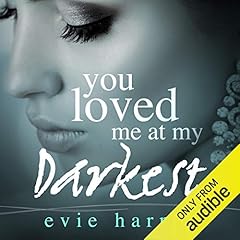 You Loved Me at My Darkest cover art