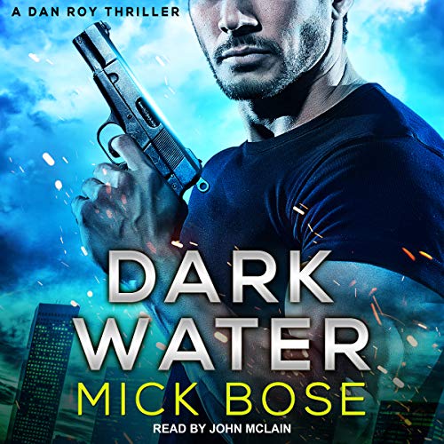 Dark Water: A Dan Roy Thriller cover art