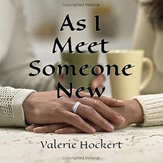 As I Meet Someone New Audiobook By Valerie Hockert cover art