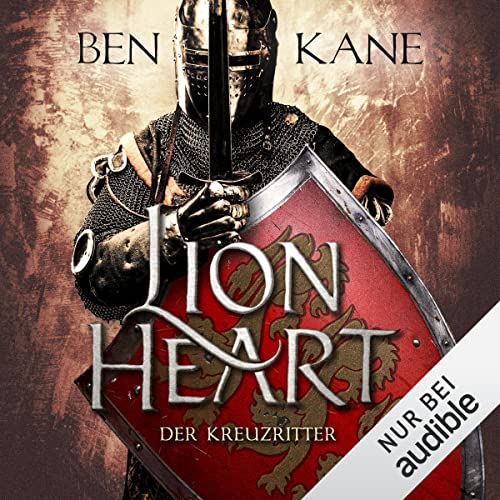 Lionheart - Der Kreuzritter Audiolivro Por Ben Kane capa