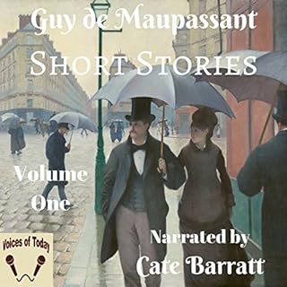 Complete Original Short Stories of Guy de Maupassant, Volume I Audiobook By Guy de Maupassant cover art