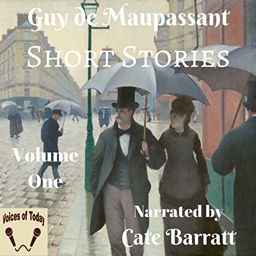 Complete Original Short Stories of Guy de Maupassant, Volume I cover art