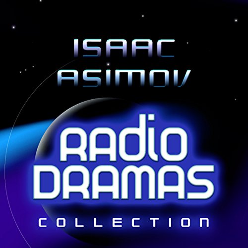 Isaac Asimov Radio Dramas cover art