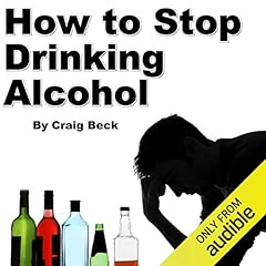 How to Stop Drinking Alcohol cover art