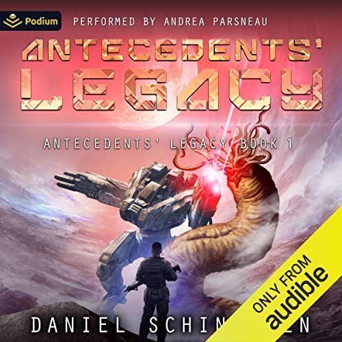 Antecedents' Legacy Audiobook By Daniel Schinhofen cover art