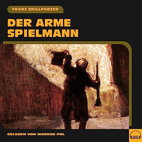 Der arme Spielmann Audiolibro Por Franz Grillparzer arte de portada