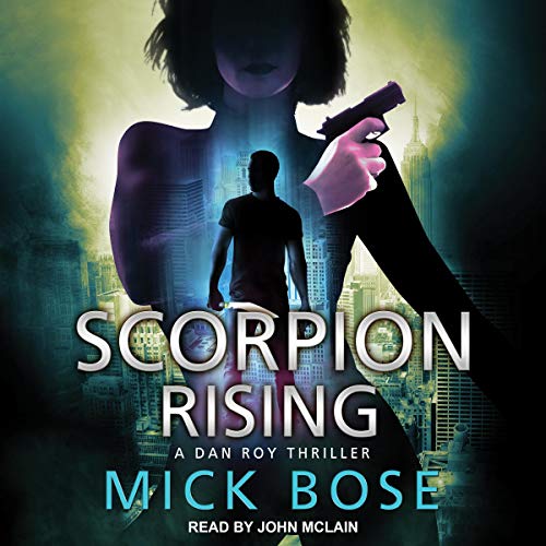 Scorpion Rising: A Dan Roy Thriller cover art