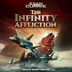 The Infinity Affliction Audiobook By Evan Currie cover art