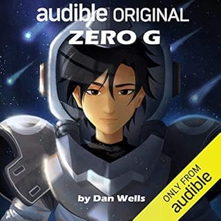 Zero G Audiobook By Dan Wells cover art