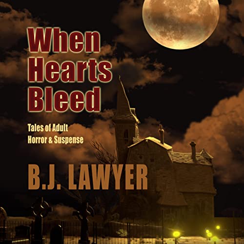 When Hearts Bleed Audiolibro Por B.J. Lawyer arte de portada