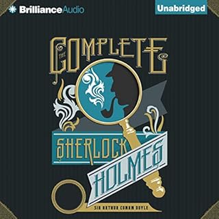 The Complete Sherlock Holmes Audiolibro Por Sir Arthur Conan Doyle arte de portada