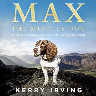 Max the Miracle Dog Audiobook By Kerry Irving cover art