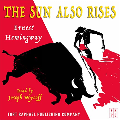 The Sun Also Rises - Unabridged Audiolivro Por Ernest Hemingway capa