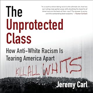 The Unprotected Class Audiolibro Por Jeremy Carl arte de portada