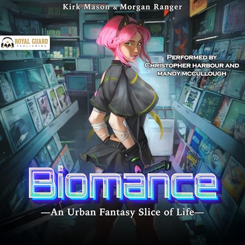 Biomance: An Urban Fantasy Slice of Life Audiolibro Por Kirk Mason, Morgan Ranger arte de portada