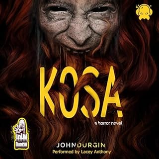 Kosa Audiobook By John Durgin, DarkLit Press cover art