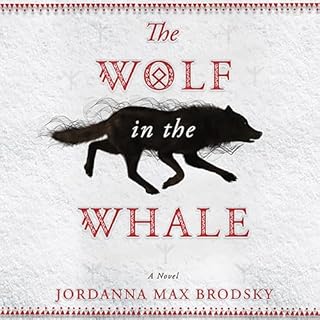 The Wolf in the Whale Audiolibro Por Jordanna Max Brodsky arte de portada