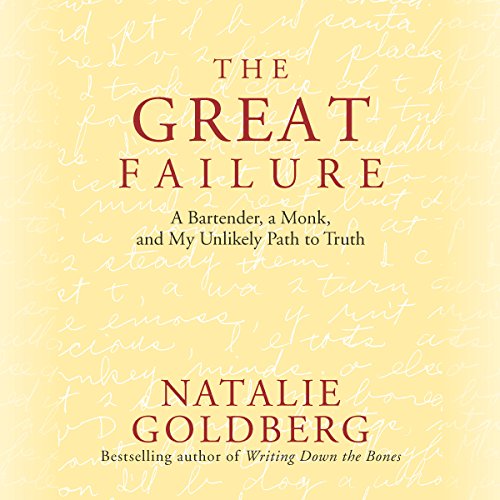 The Great Failure Audiobook By Natalie Goldberg cover art