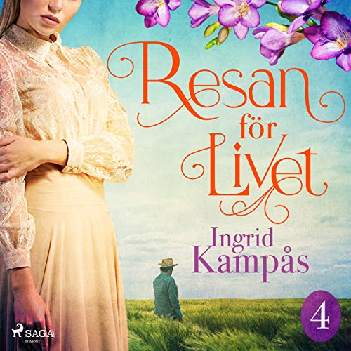 Resan för livet 4 Audiolivro Por Ingrid Kampås capa