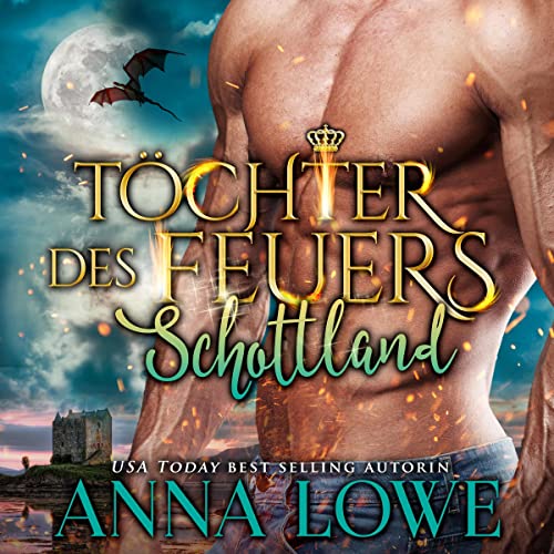 Couverture de Töchter des Feuers: Schottland [Daughters of Fire: Scotland]