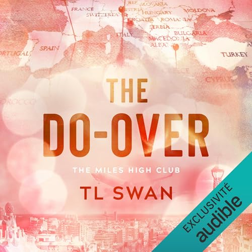 The Do Over (French Edition) Audiobook By T L Swan, Gaëlle Ty R So - traducteur cover art