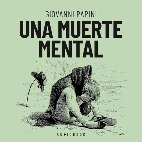 Una muerte mental Audiolibro Por Giovanni Papini arte de portada