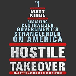 Hostile Takeover Audiolibro Por Matt Kibbe arte de portada