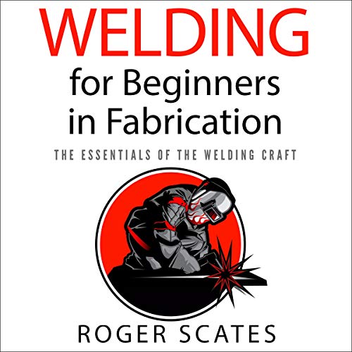 Welding for Beginners in Fabrication cover art