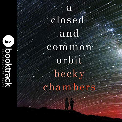 A Closed and Common Orbit: Booktrack Edition cover art