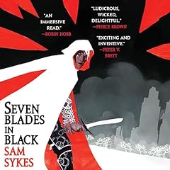 Seven Blades in Black Audiolibro Por Sam Sykes arte de portada