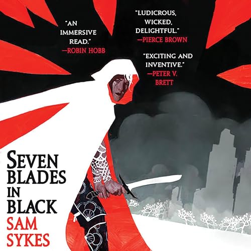 Seven Blades in Black Audiobook By Sam Sykes cover art