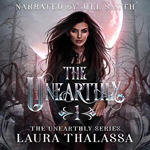 The Unearthly Audiobook By Laura Thalassa cover art