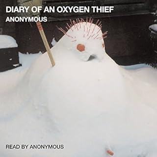 Diary of an Oxygen Thief Audiolibro Por anonymous arte de portada