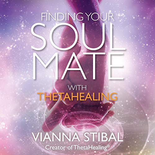 Finding Your Soul Mate with ThetaHealing cover art