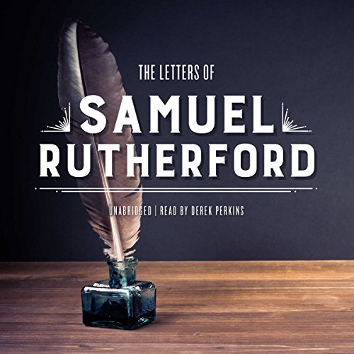 The Letters of Samuel Rutherford Audiobook By Samuel Rutherford cover art