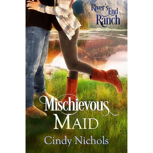 Mischievous Maid Audiolibro Por Cindy Nichols, River's End Ranch arte de portada