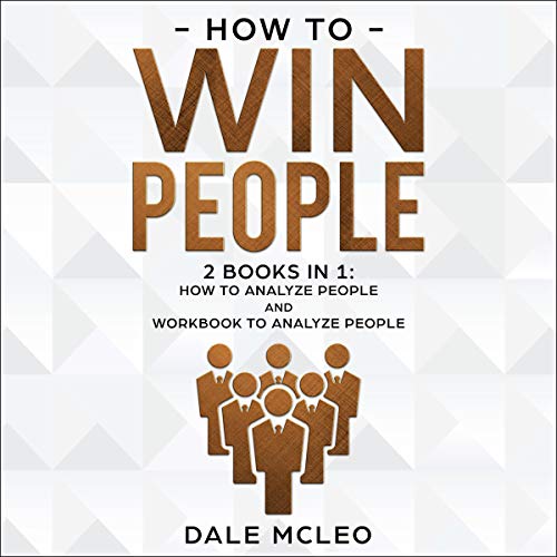 How to Win People: 2 Books in 1 Audiolibro Por Dale McLeo arte de portada