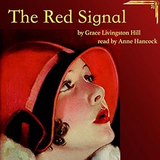 The Red Signal Audiolibro Por Grace Livingston Hill arte de portada