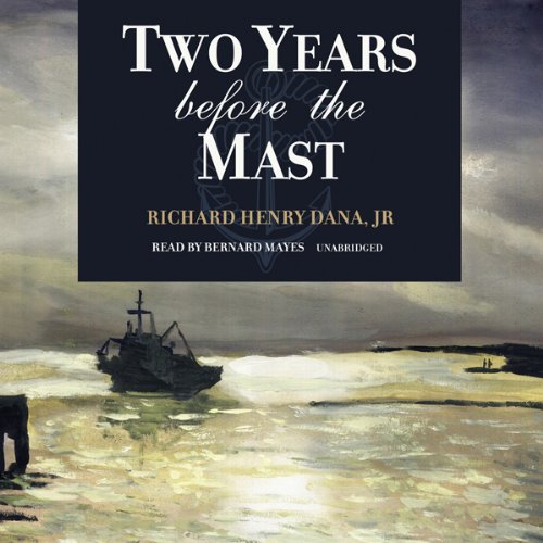 Two Years Before the Mast Audiolibro Por Richard Henry Dana arte de portada