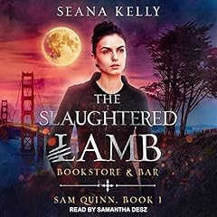 The Slaughtered Lamb Bookstore and Bar Audiobook By Seana Kelly cover art