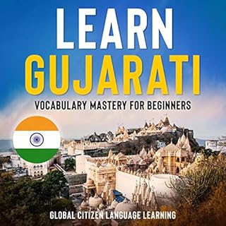 Learn Gujarati Audiolibro Por Global Citizen Language Learning, Blackstone Publications arte de portada