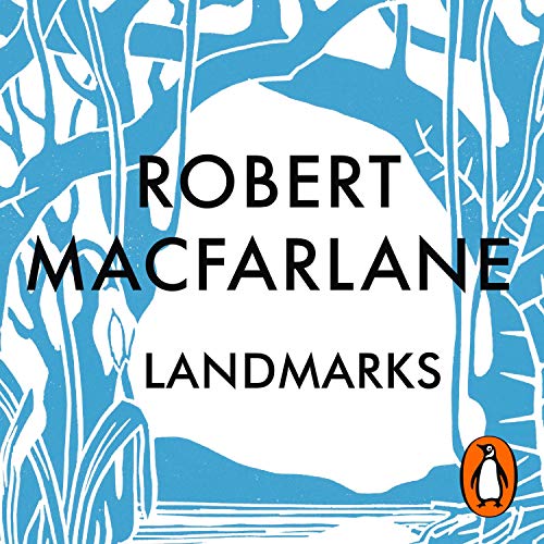 Landmarks Audiobook By Robert Macfarlane cover art